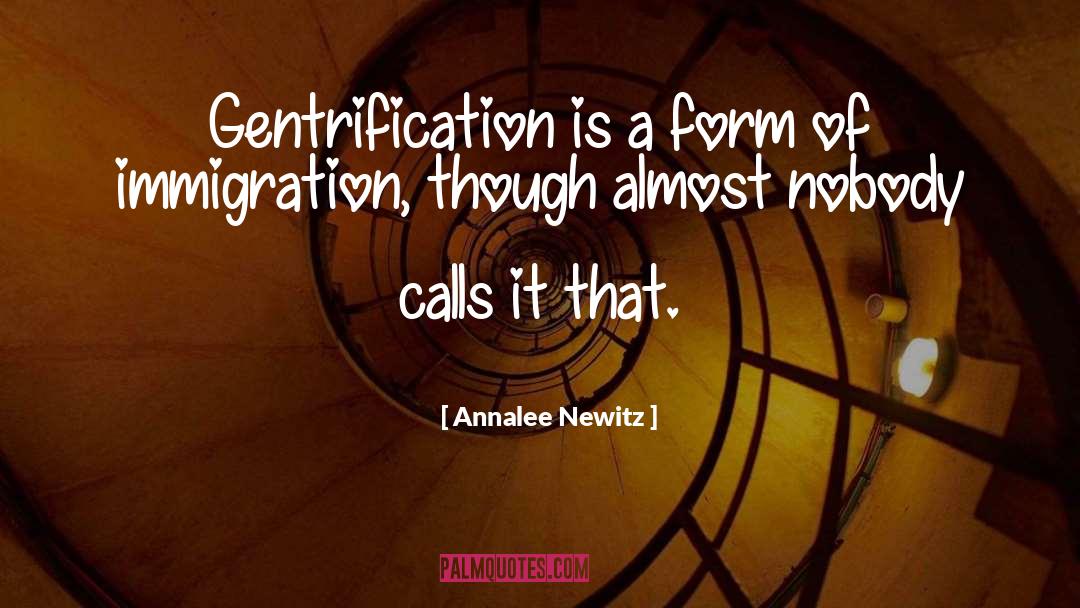 Uncontrolled Immigration quotes by Annalee Newitz