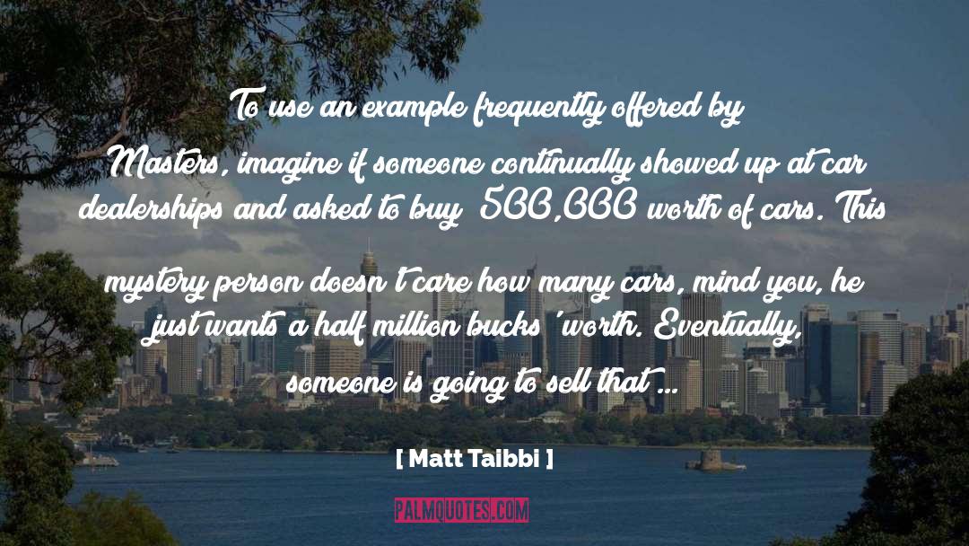 Uncontrolled Mind quotes by Matt Taibbi