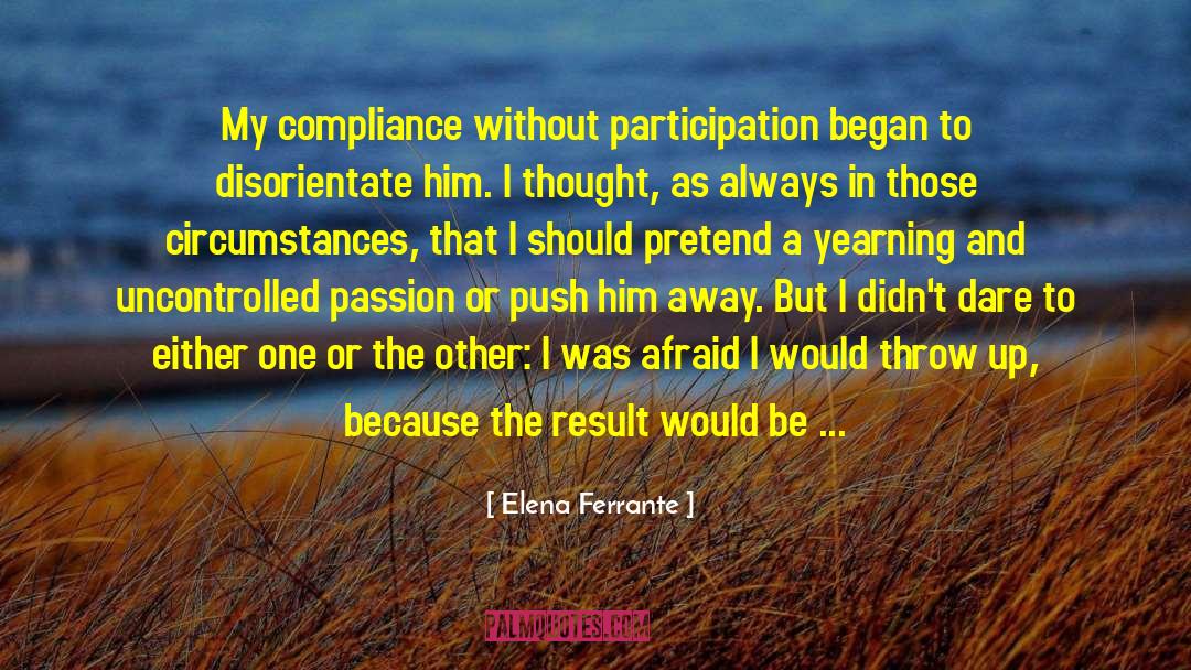 Uncontrolled quotes by Elena Ferrante