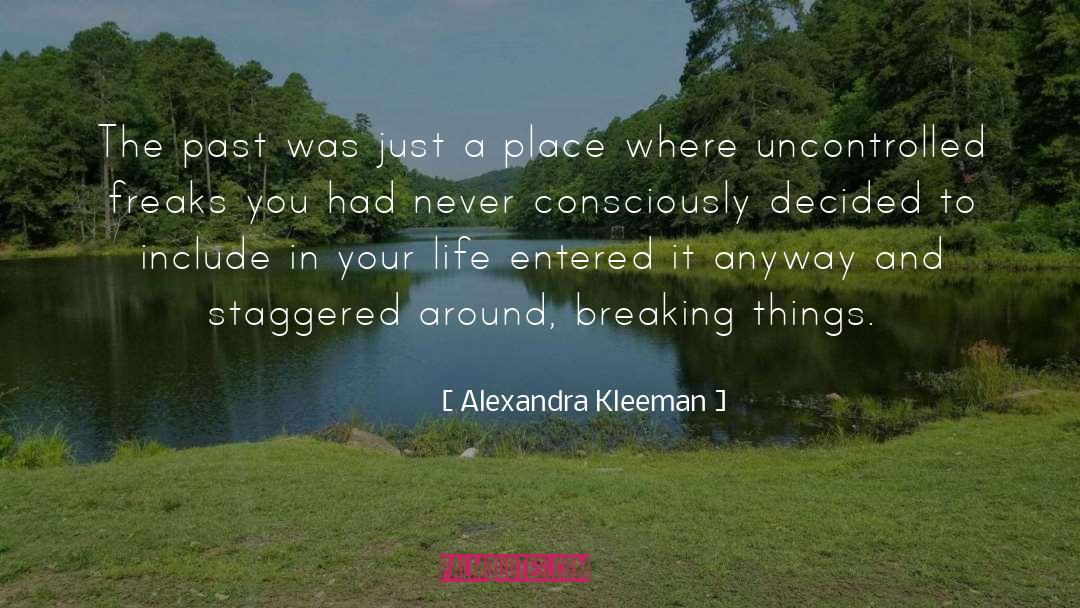Uncontrolled quotes by Alexandra Kleeman