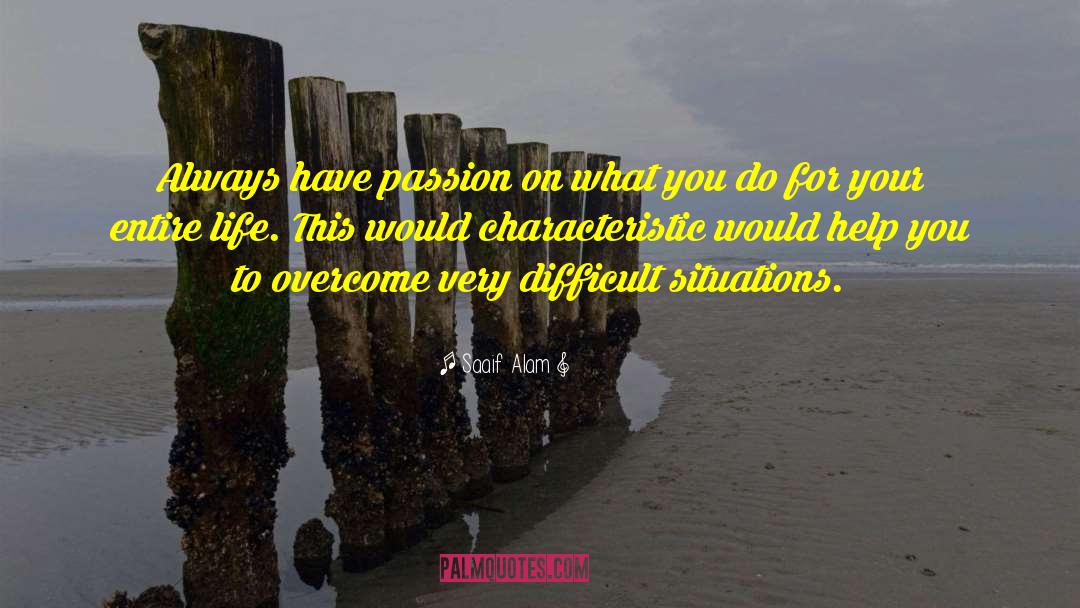 Uncontrolled Situations quotes by Saaif Alam