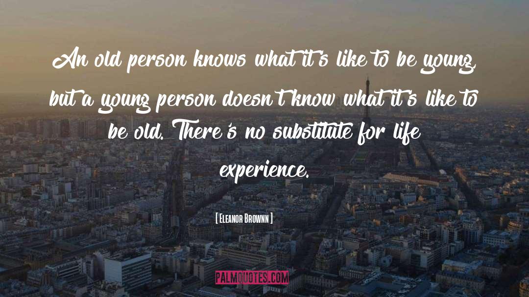 Unconventional Wisdom quotes by Eleanor Brownn