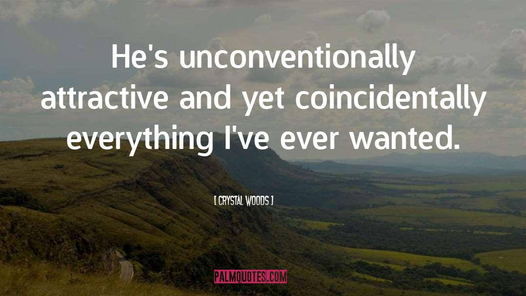 Unconventionally quotes by Crystal Woods