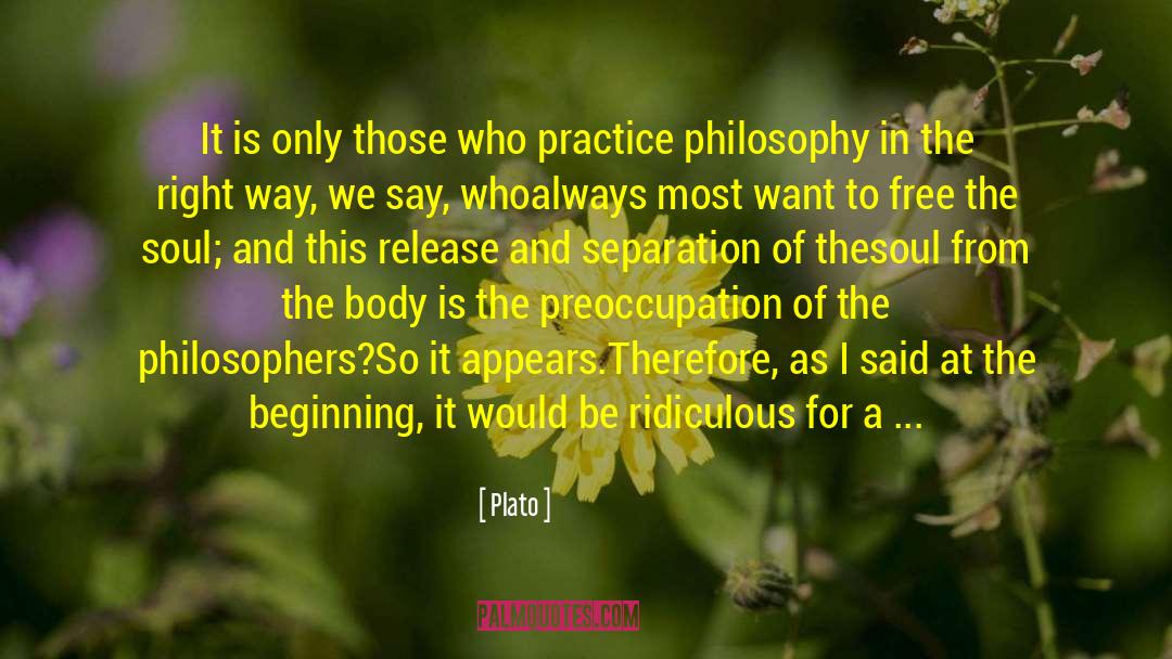 Uncouth Philosophers quotes by Plato