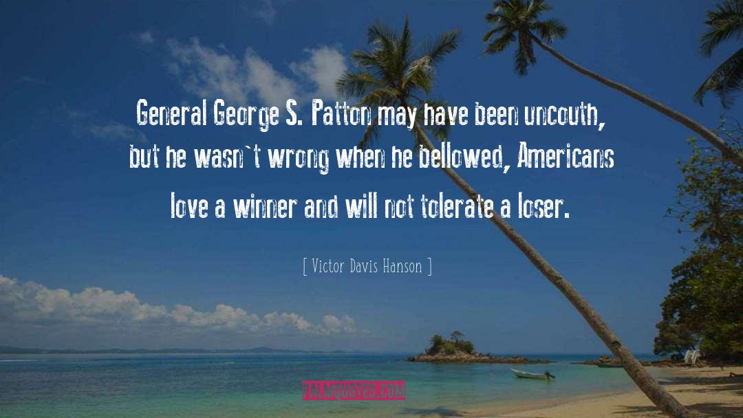 Uncouth quotes by Victor Davis Hanson