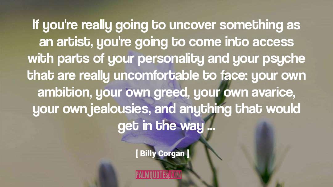 Uncover quotes by Billy Corgan