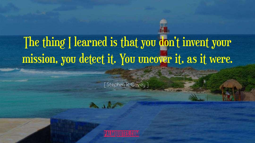 Uncover quotes by Stephen R. Covey