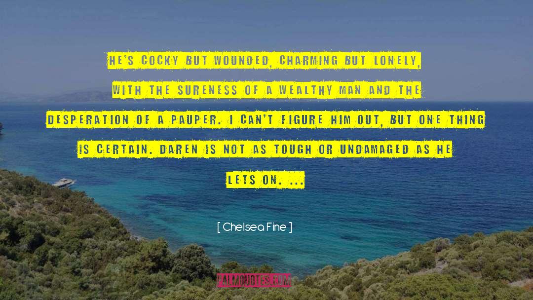 Undamaged quotes by Chelsea Fine