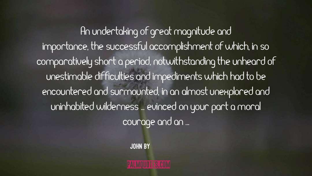 Undaunted quotes by John By