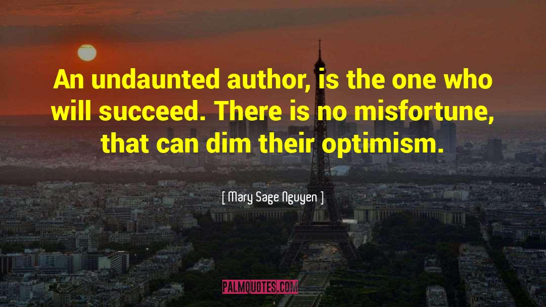 Undaunted quotes by Mary Sage Nguyen