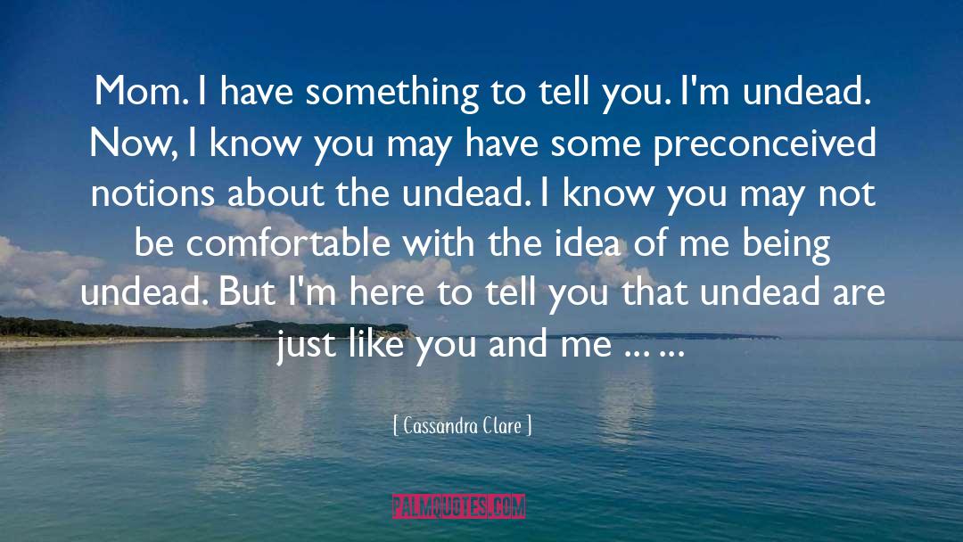 Undead quotes by Cassandra Clare