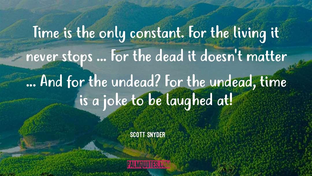 Undead quotes by Scott Snyder