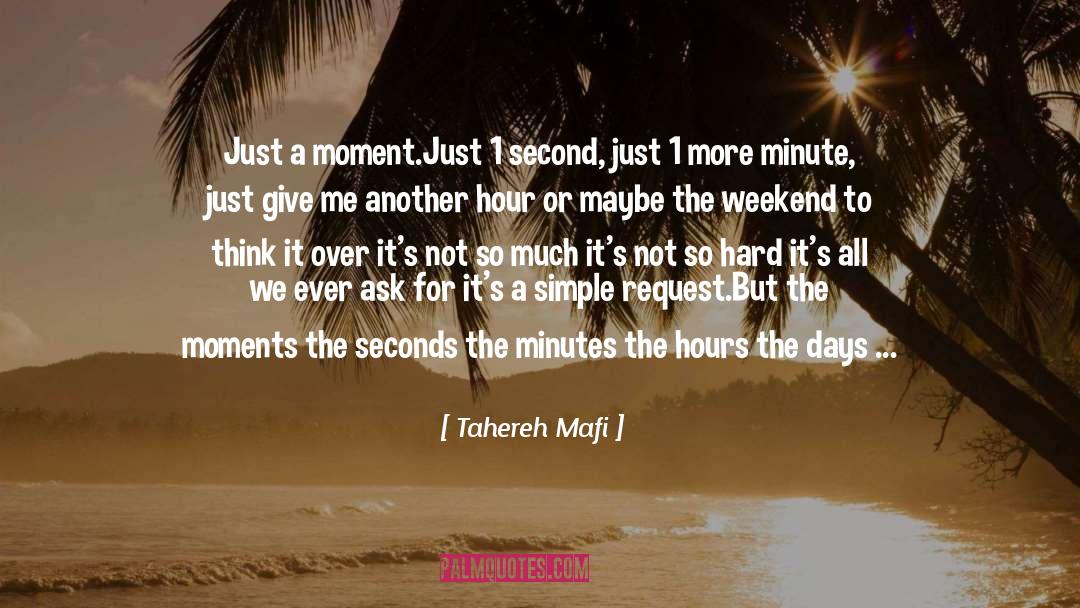 Undefined Moments quotes by Tahereh Mafi