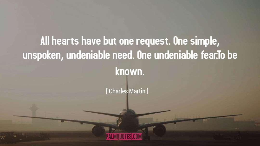 Undeniable quotes by Charles Martin