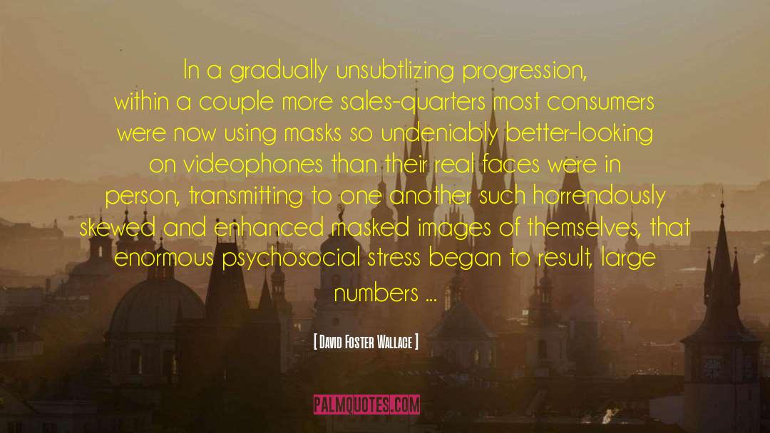 Undeniably quotes by David Foster Wallace