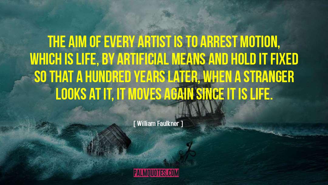 Under Arrest quotes by William Faulkner