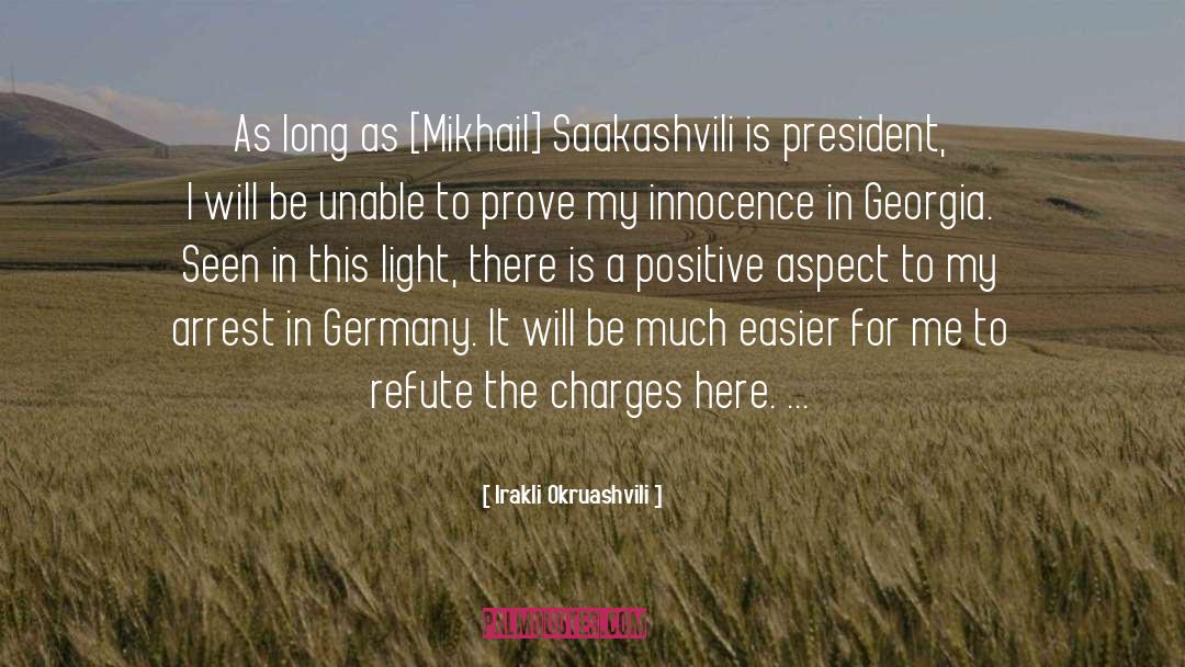Under Arrest quotes by Irakli Okruashvili