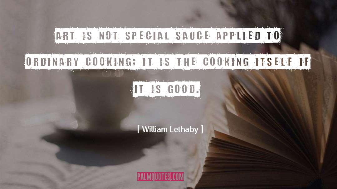 Under Cooking Corned quotes by William Lethaby