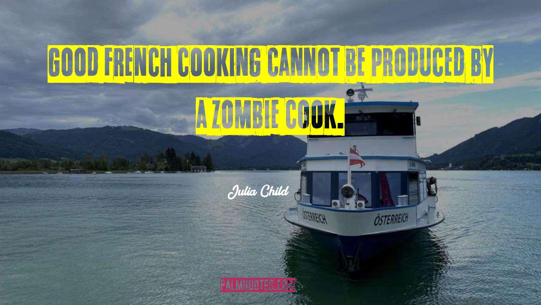 Under Cooking Corned quotes by Julia Child