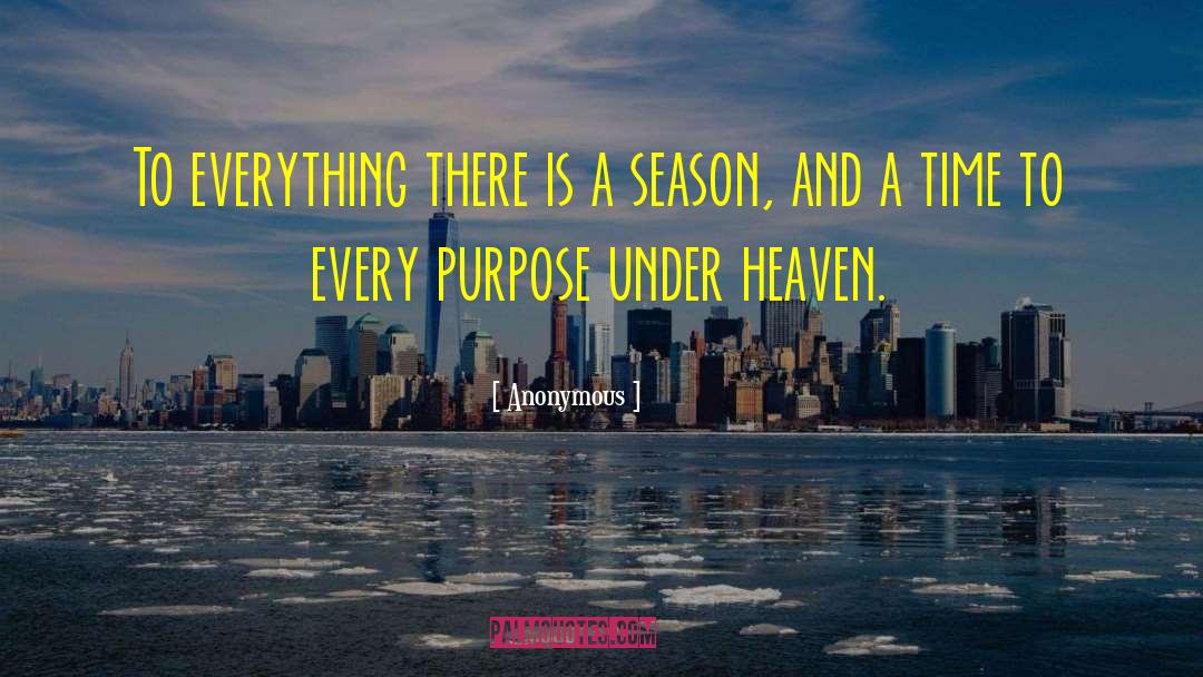 Under Heaven quotes by Anonymous