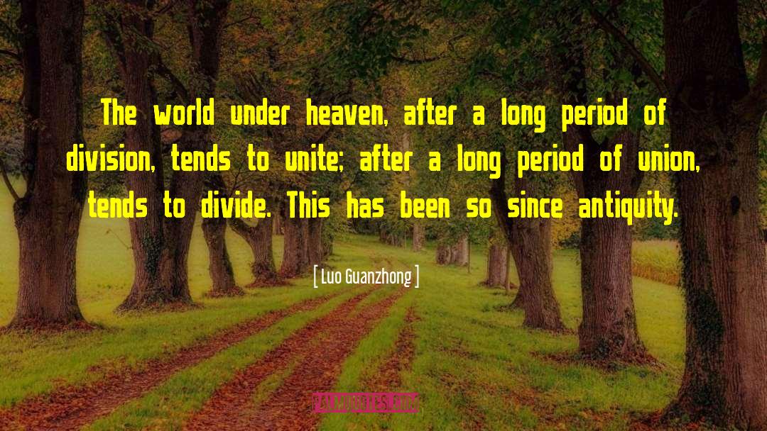 Under Heaven quotes by Luo Guanzhong