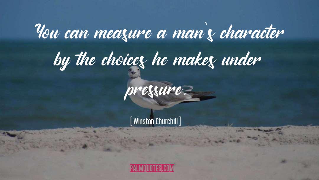 Under Pressure quotes by Winston Churchill
