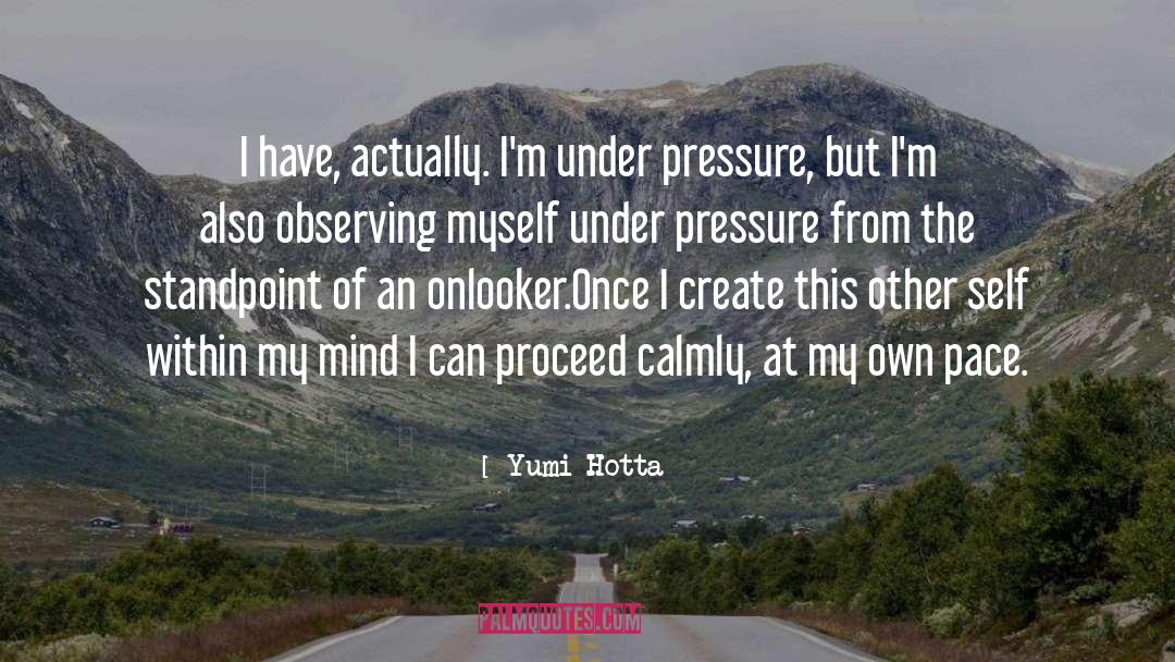 Under Pressure quotes by Yumi Hotta