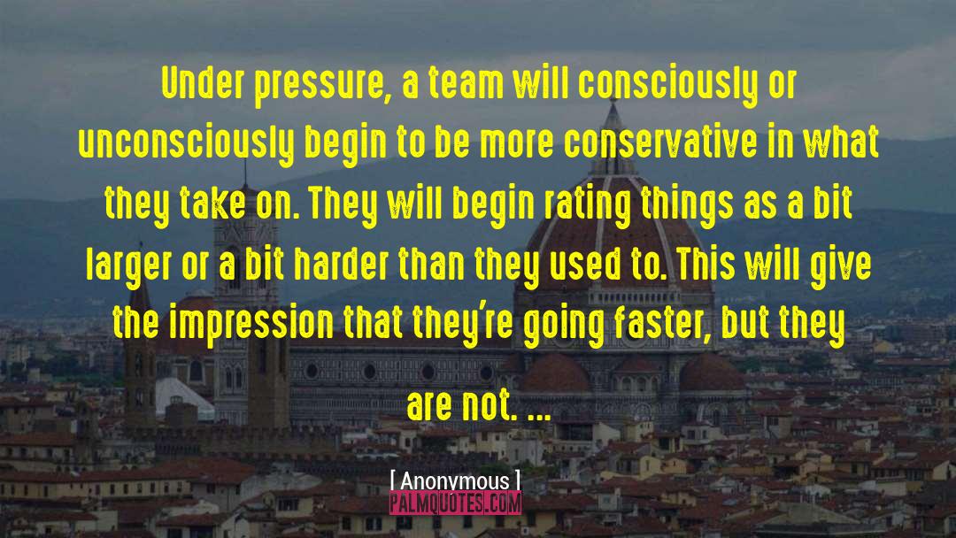 Under Pressure quotes by Anonymous