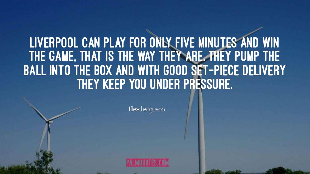 Under Pressure quotes by Alex Ferguson