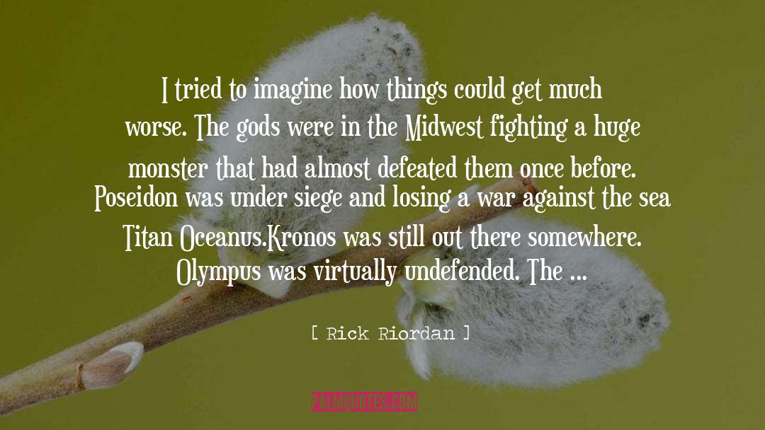 Under Siege quotes by Rick Riordan
