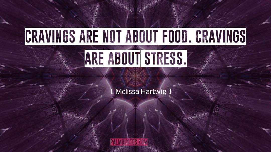 Under Stress quotes by Melissa Hartwig