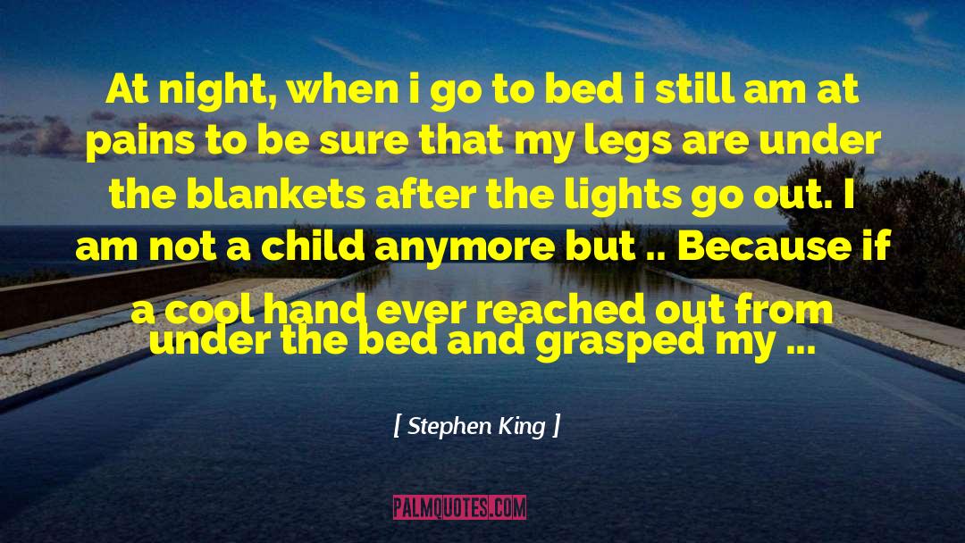 Under The Bed quotes by Stephen King