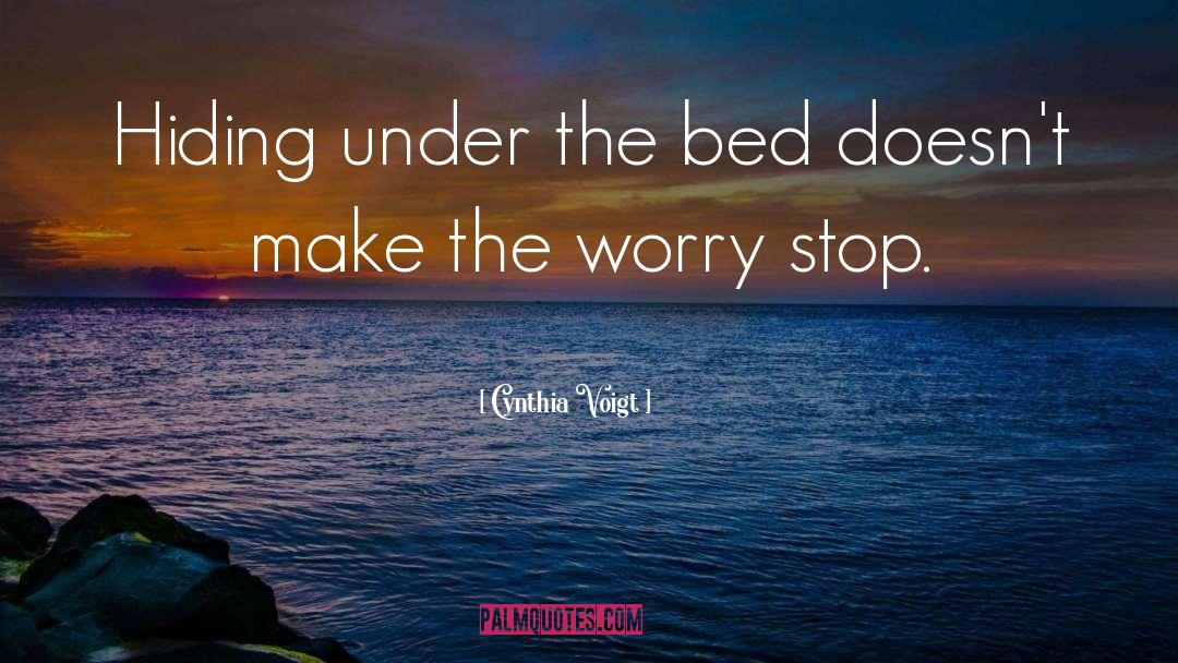 Under The Bed quotes by Cynthia Voigt