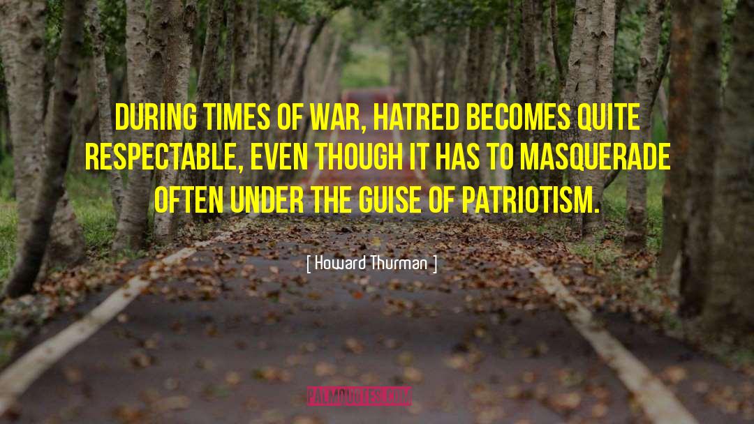 Under The Guise quotes by Howard Thurman