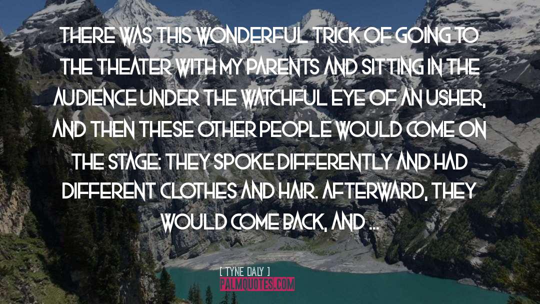 Under The Lilacs quotes by Tyne Daly