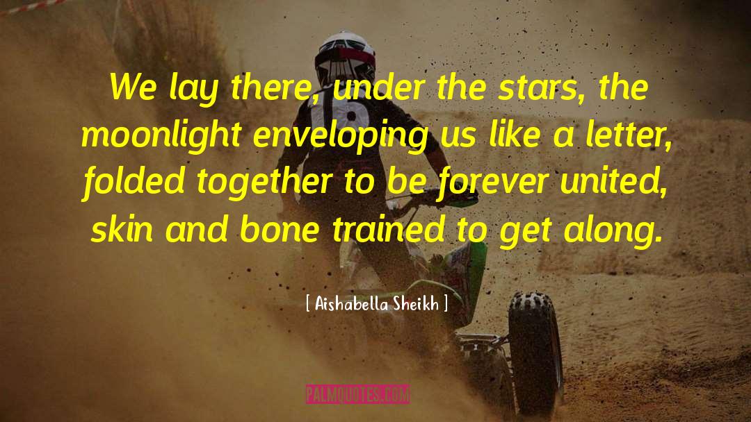 Under The Stars quotes by Aishabella Sheikh
