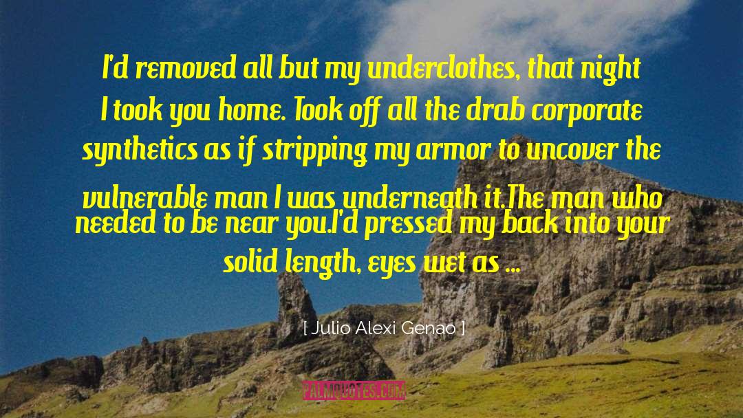 Underclothes quotes by Julio Alexi Genao