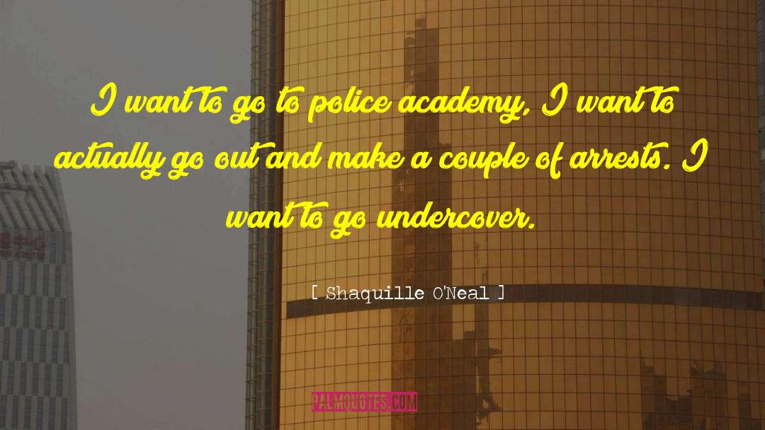 Undercover quotes by Shaquille O'Neal
