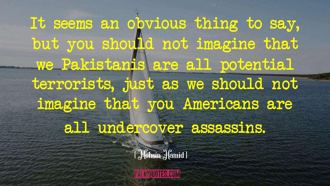 Undercover quotes by Mohsin Hamid