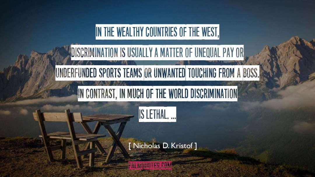 Underdeveloped Countries quotes by Nicholas D. Kristof