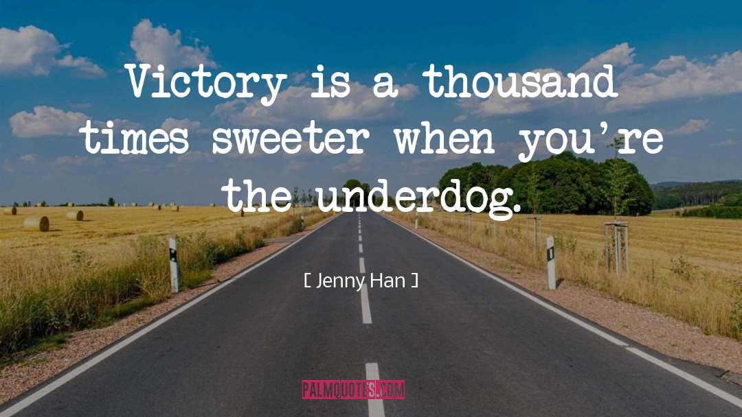 Underdog quotes by Jenny Han