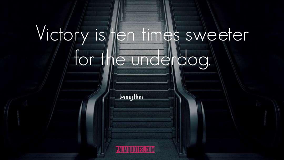 Underdog quotes by Jenny Han