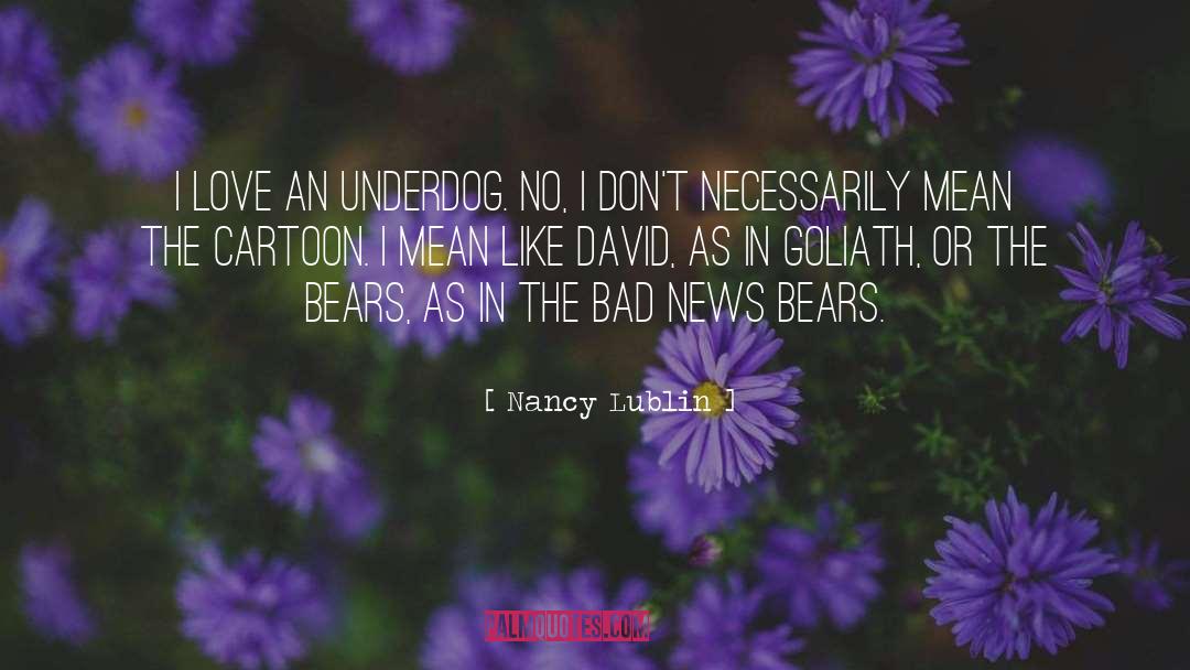 Underdog quotes by Nancy Lublin