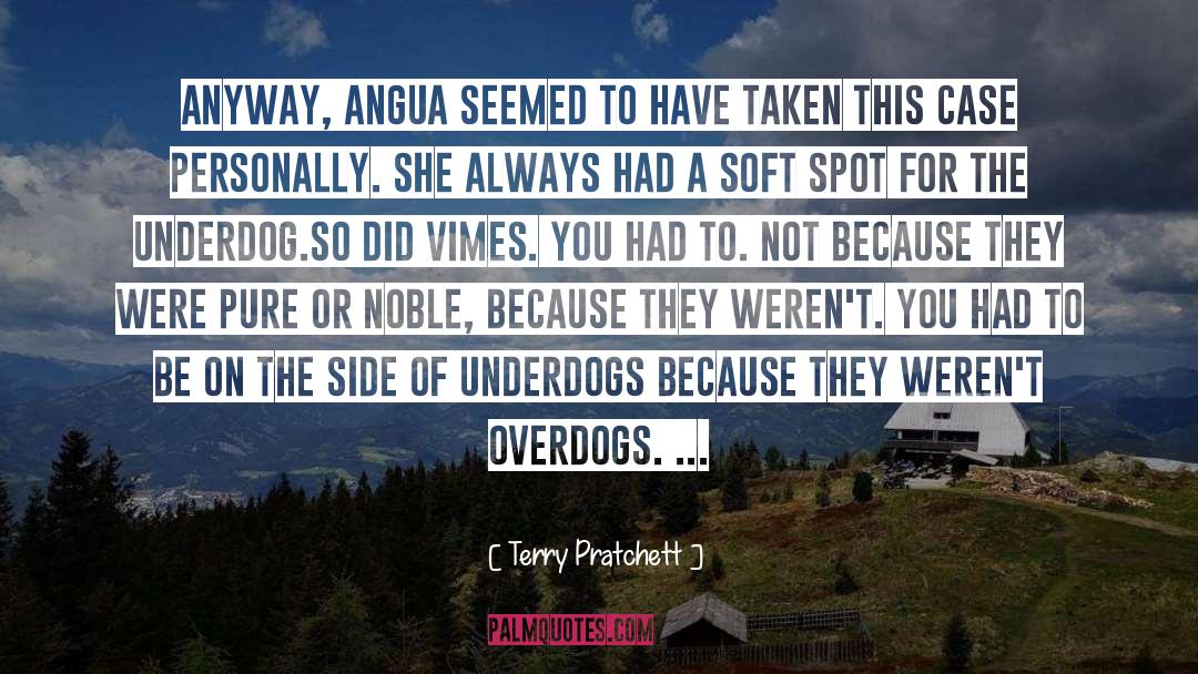 Underdogs quotes by Terry Pratchett