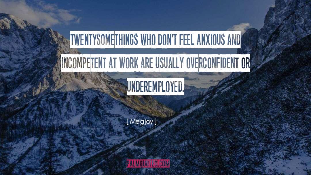 Underemployed quotes by Meg Jay