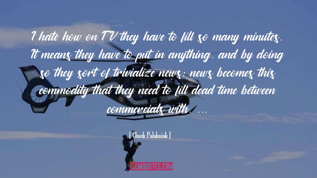 Underemployed Tv quotes by Chuck Palahniuk