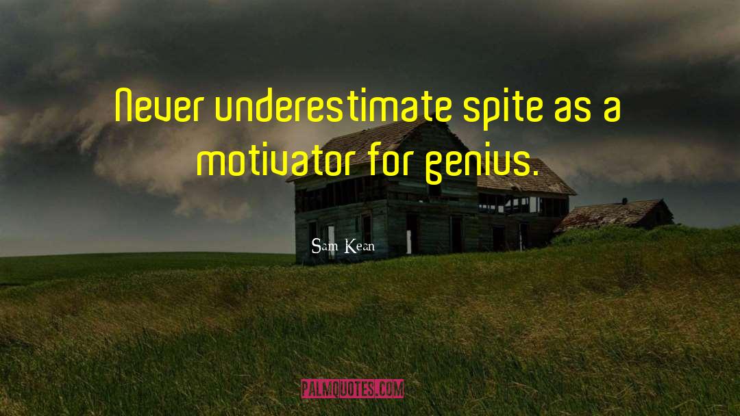 Underestimate Me quotes by Sam Kean