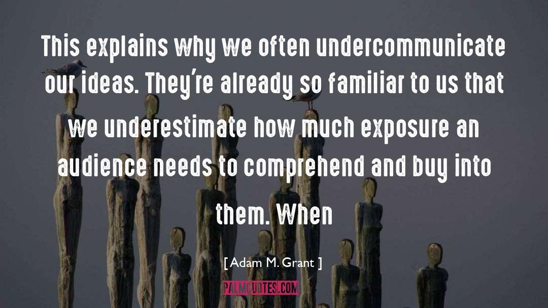 Underestimate Me quotes by Adam M. Grant