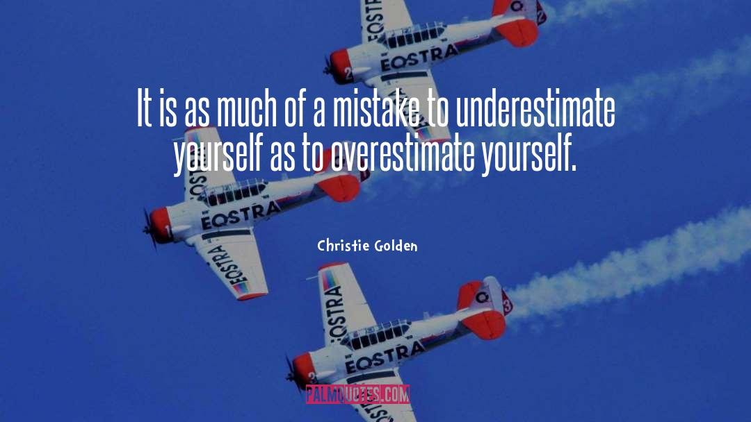 Underestimate quotes by Christie Golden