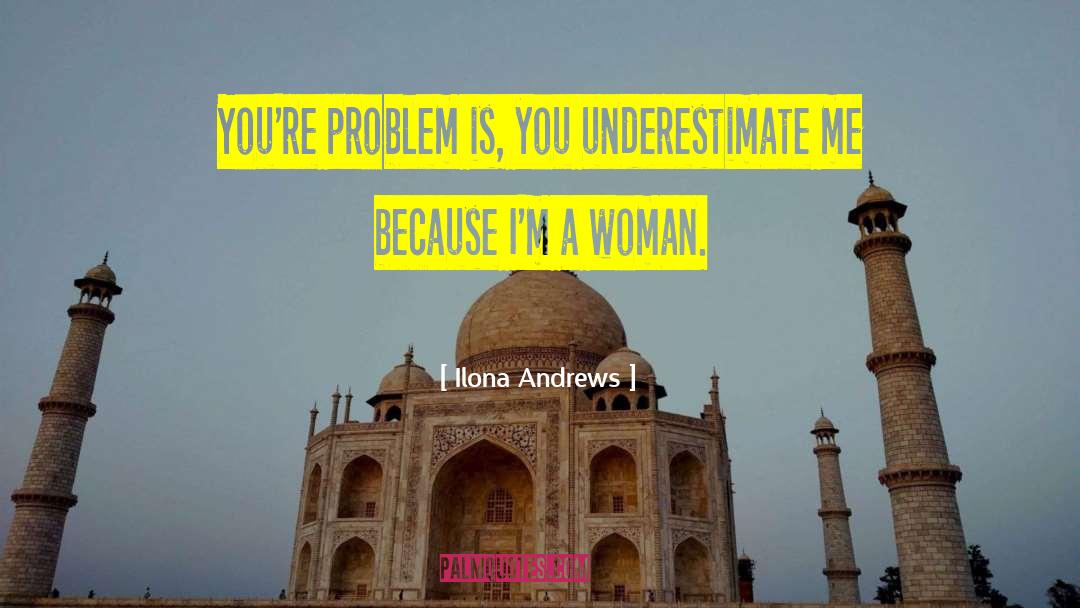 Underestimate quotes by Ilona Andrews